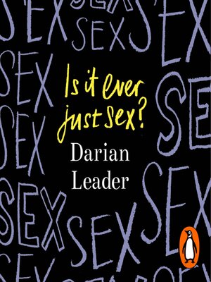 cover image of Is It Ever Just Sex?